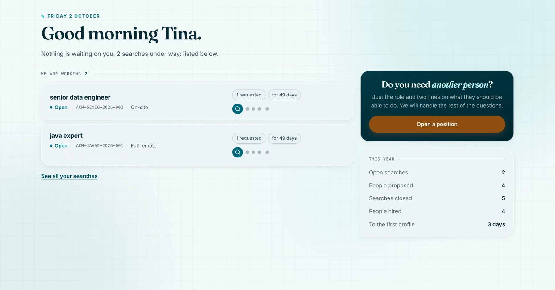 The client portal: open searches, how many days they have been running and where they stand